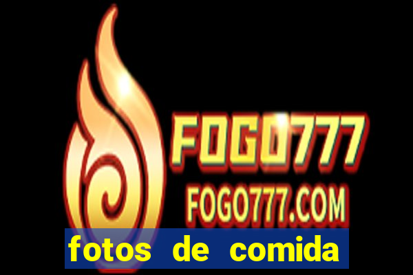 fotos de comida para status fotos fake